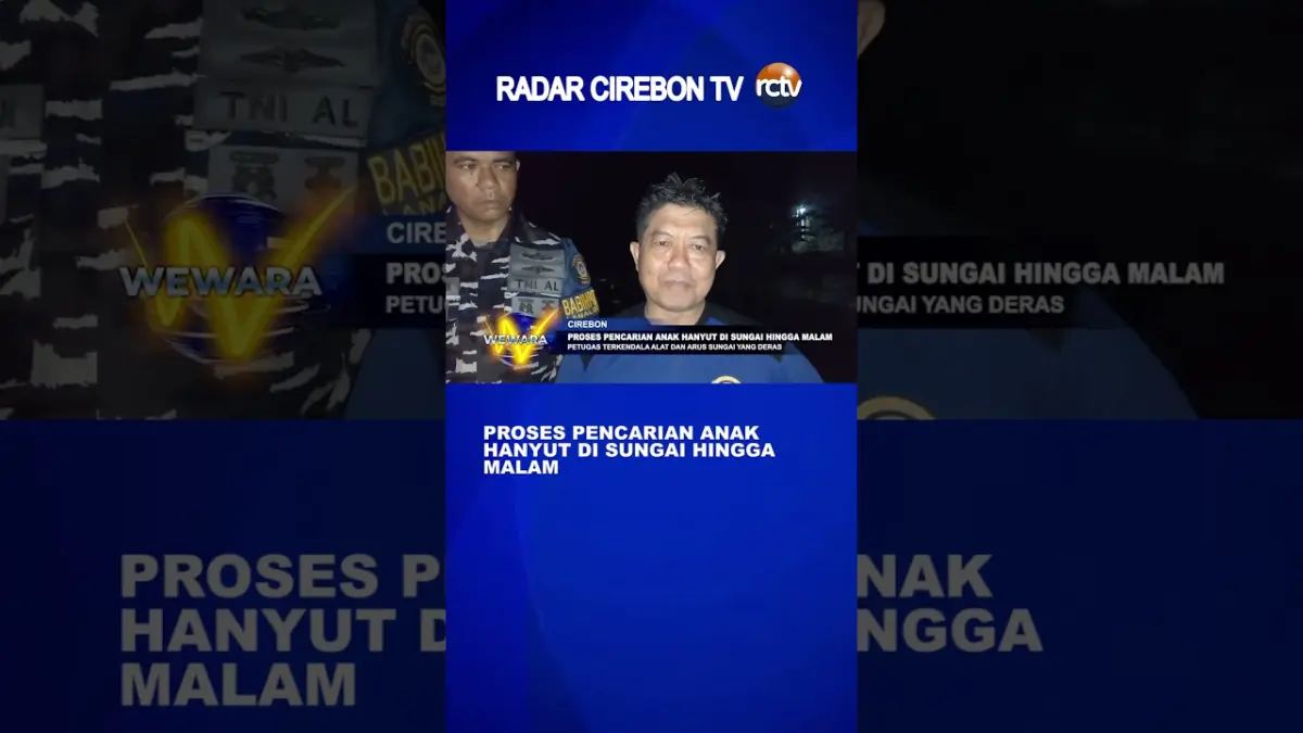 Proses Pencarian Anak Hanyut Di Sungai Hingga Malam