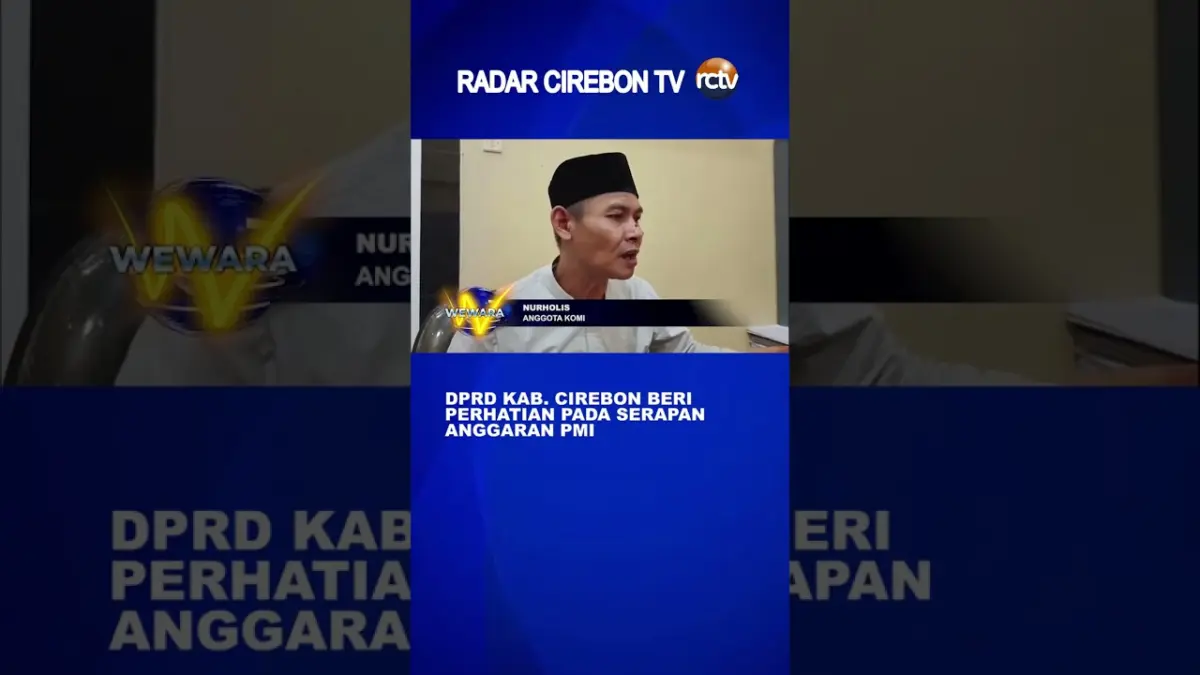 DPRD Kab. Cirebon Beri Perhatian Pada Serapan Anggaran PMI