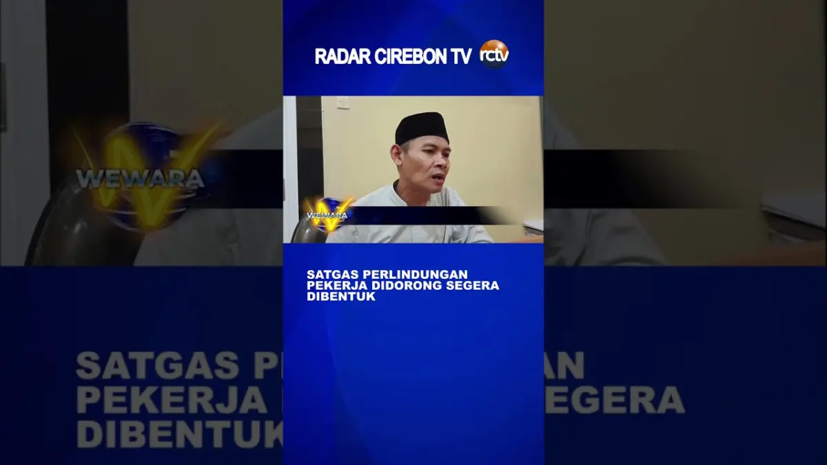 Satgas Perlindungan Pekerja Didorong Segera Dibentuk