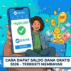 Saldo DANA gratis kini semakin banyak dicari, terutama di tahun 2026 ketika aktivitas digital makin melekat.