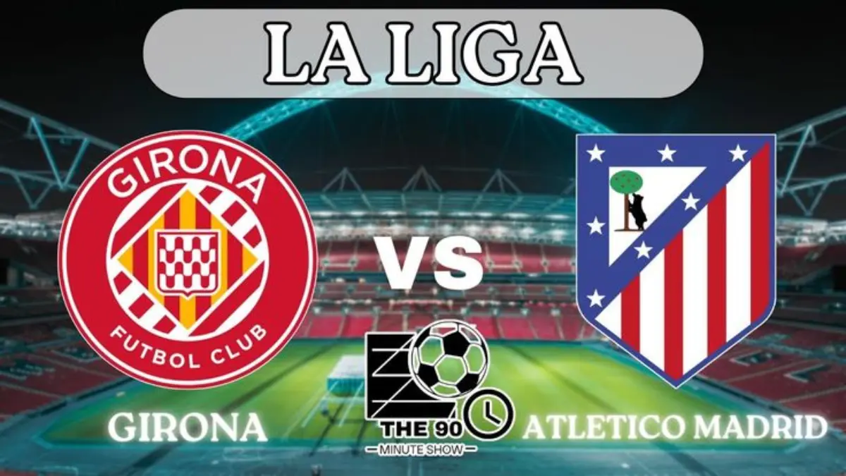 Atletico Madrid vs Girona