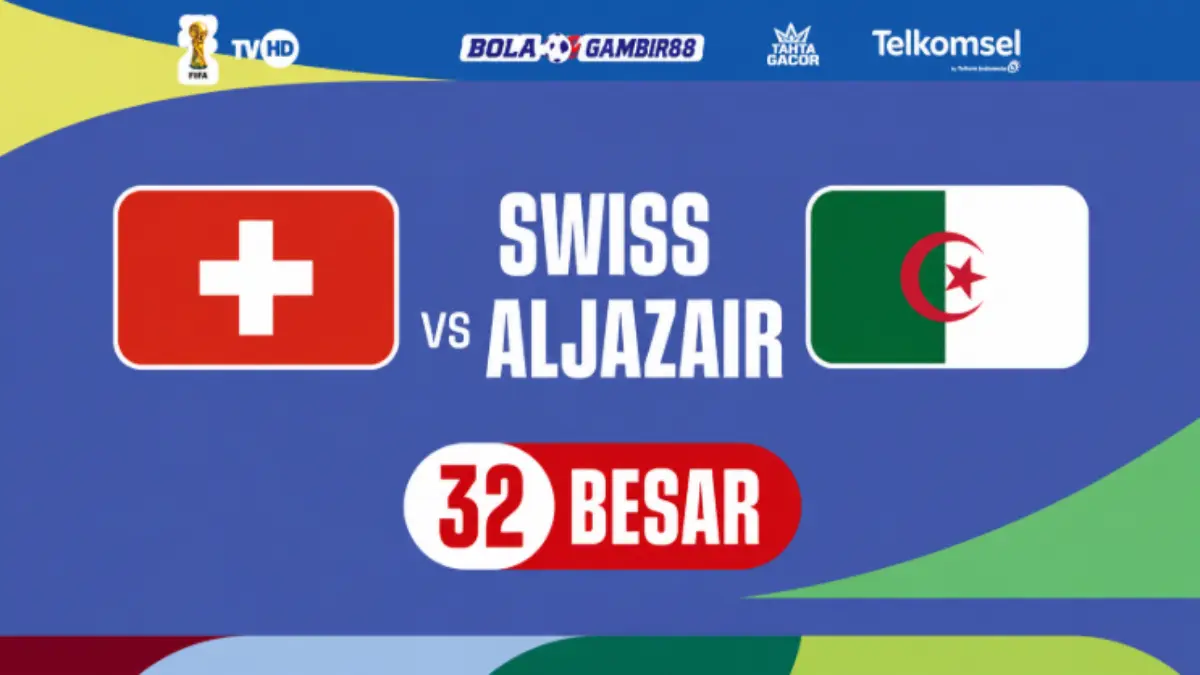 Prediksi Swiss vs Aljazair Babak 32 Besar Piala Dunia 2026: H2H, Jam Tayang dan Live di Mana? Piala Dunia