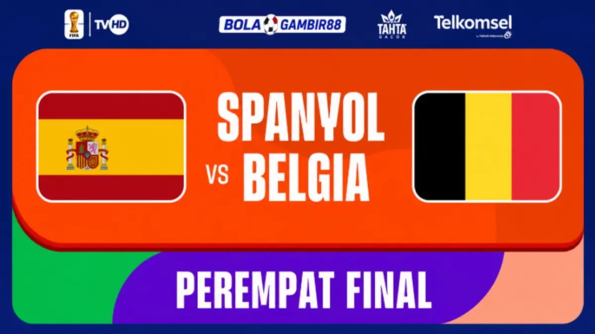 Prediksi Pertandingan Spanyol vs Belgia Piala Dunia 2026: Jaga Rekor Nirbobol demi Tiket Semifinal Piala Dunia