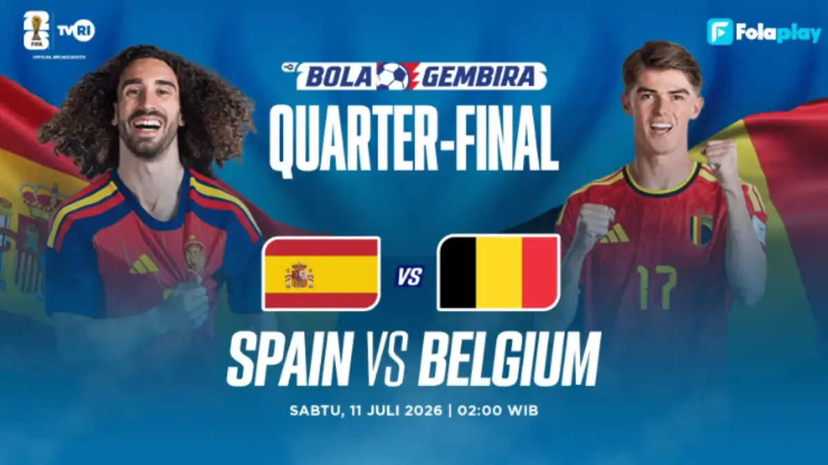 Live Eksklusif TVRI! Siaran Langsung Pertandingan Spanyol vs Belgia Babak 8 Besar Piala Dunia 2026 Sabtu Dini Piala Dunia