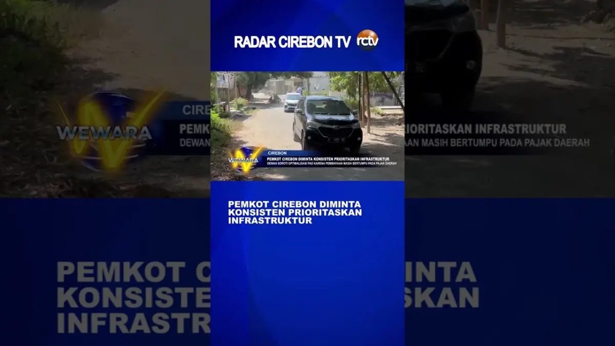 Pemkot Cirebon Diminta Konsisten Prioritaskan Infrastruktur - Video Pemkot Cirebon Diminta Konsisten Prioritaskan Infrastruktur