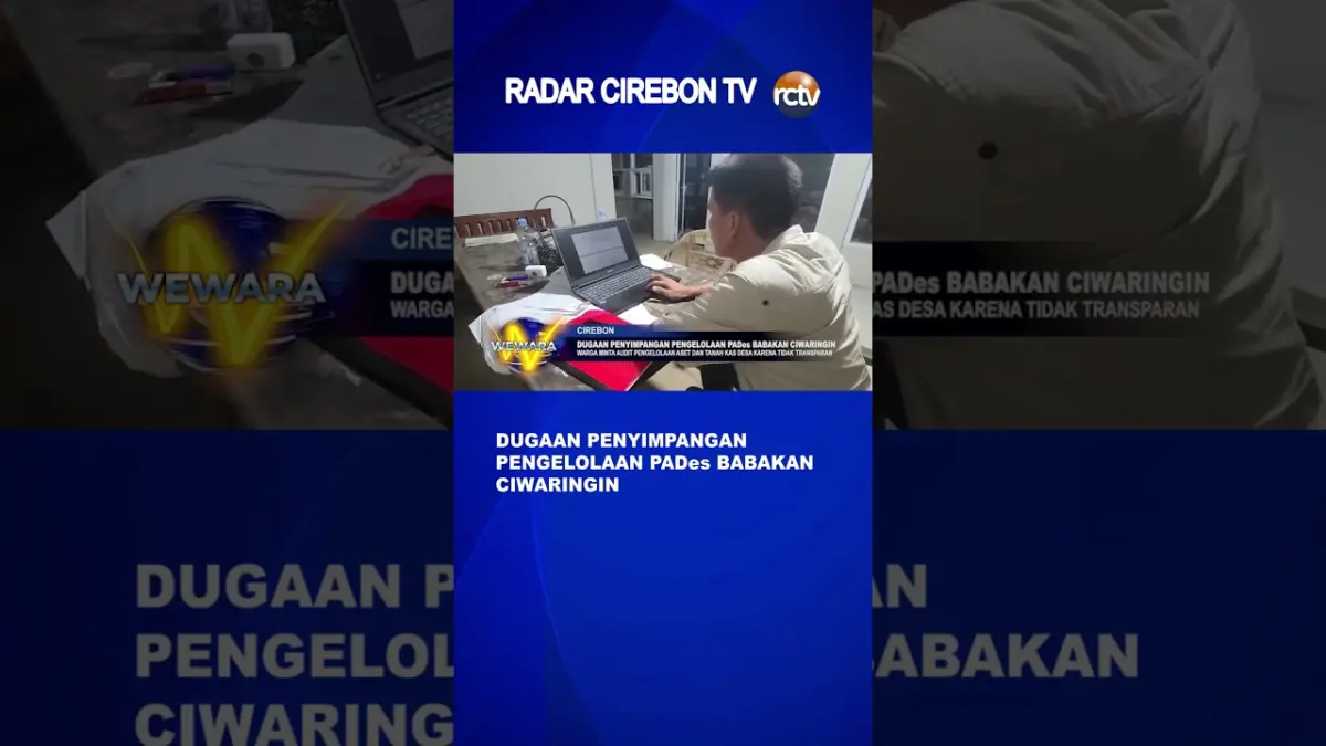 Dugaan Penyimpangan Pengelolaan Pades Babakan Ciwaringin