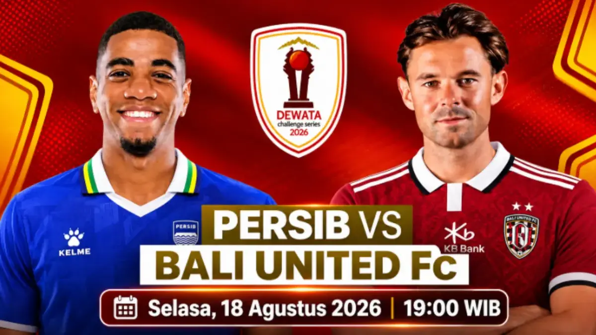 Siaran Langsung Persib vs Bali United Dewata Challenge Series 2026, Tayang di TV dan Syarat Juara Dewata Challenge Series