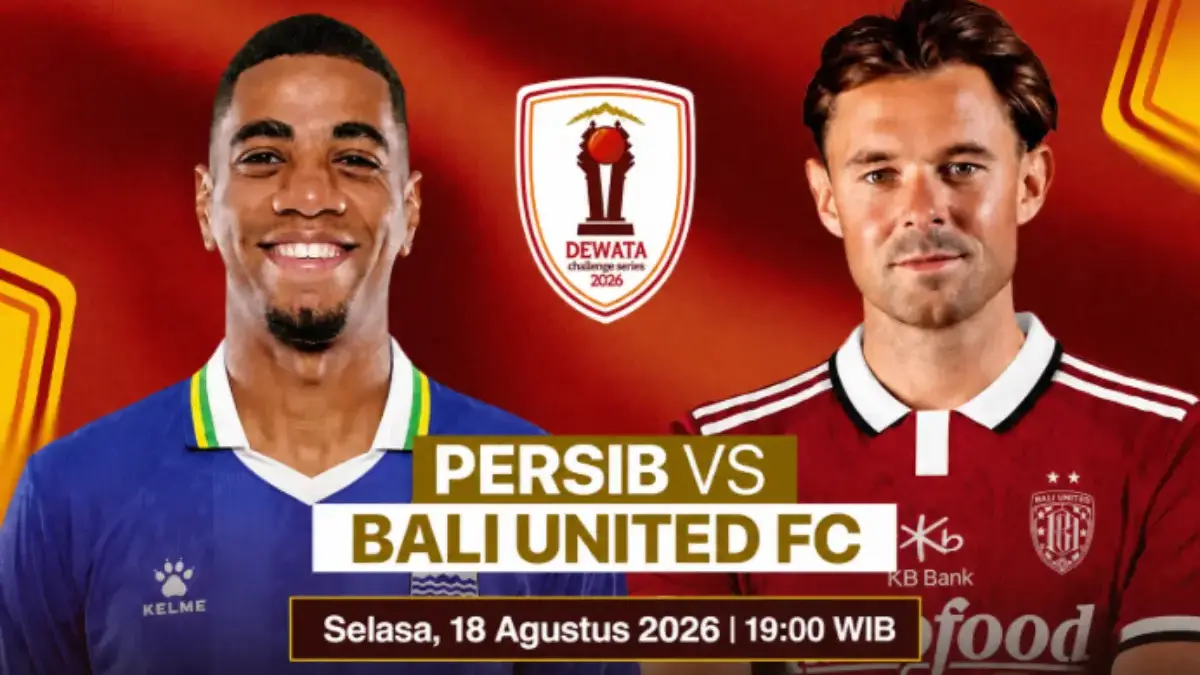 Jam Tayang Pertandingan Persib Bandung vs Bali United Dewata Challenge Series 2026 Malam Pukul 19.00 WIB Dewata Challenge Series