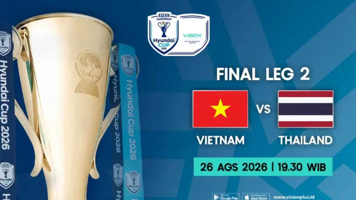 Jadwal Pertandingan Vietnam vs Thailand Final Piala AFF 2026 Leg 2 dan Skor Agregat Piala AFF 2026