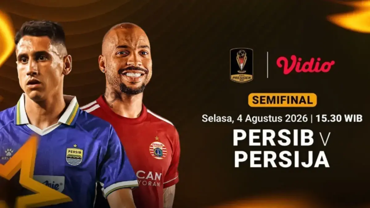 Siaran Langsung Pertandingan Persib Bandung vs Persija Semifinal Piala Presiden 2026 Sore Ini Live Indosiar Piala Presiden 2026