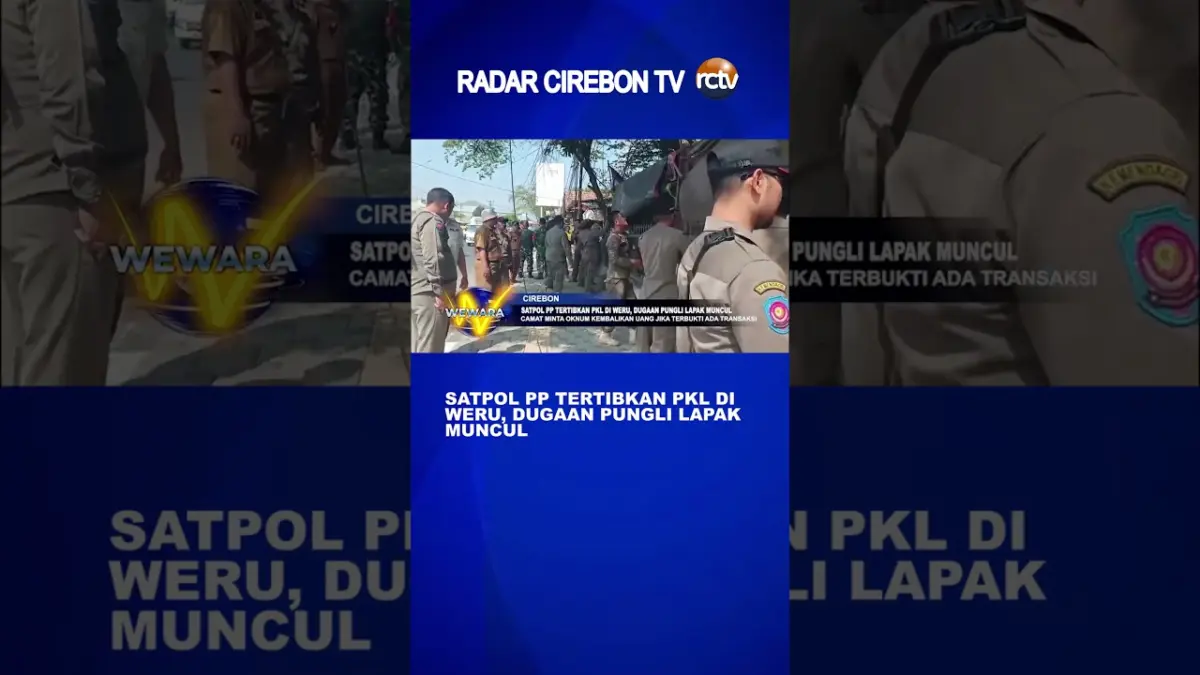 Satpol PP Tertibkan PKL Di Weru, Dugaan Pungli Lapak Muncul