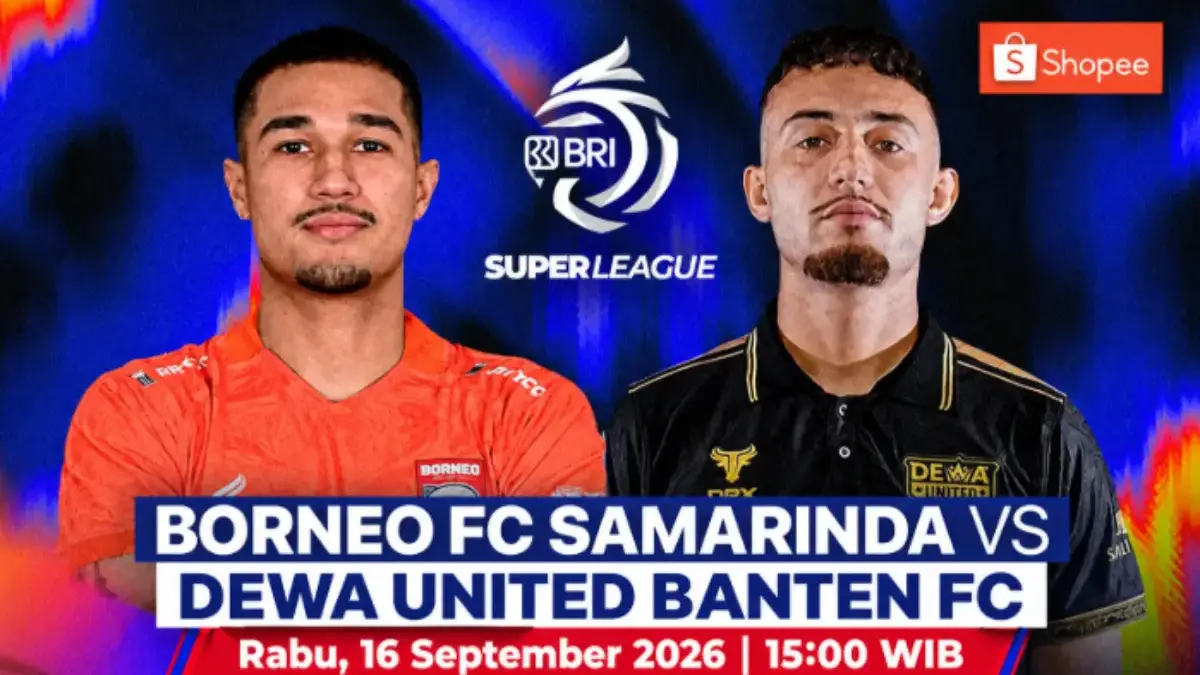 Siaran Langsung Pertandingan Borneo FC vs Dewa United Super League 2026: Live di Indosiar dan Streaming Vidio Super League 2026/2027