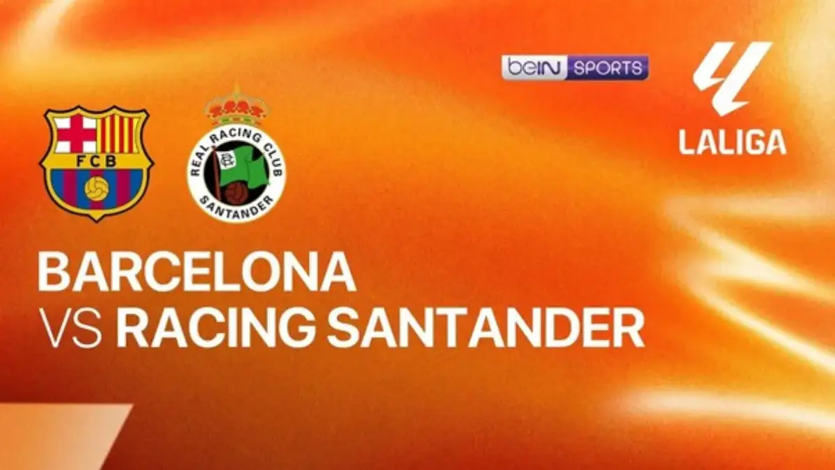 Siaran Langsung Pertandingan Barcelona vs Racing Santander di Liga Spanyol 2026 LaLiga Spanyol
