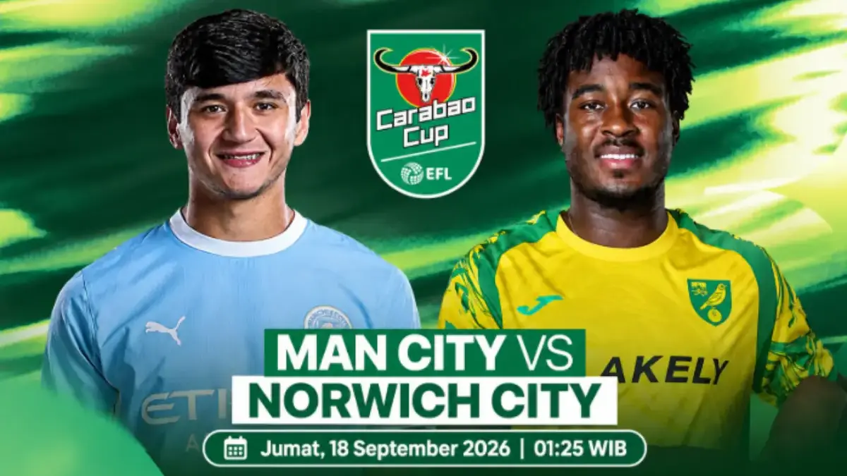 Siaran Langsung Manchester City vs Norwich City Carabao Cup 2026, Apakah Tayang di TV atau Live Streaming? Carabao Cup