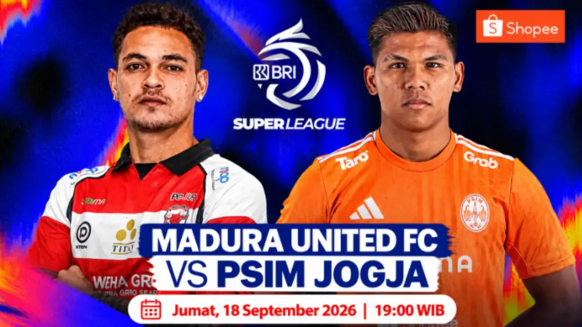 Siaran Langsung Madura United vs PSIM Yogyakarta Super League 2026/2027, Tayang di Indosiar Malam Ini Super League 2026/2027