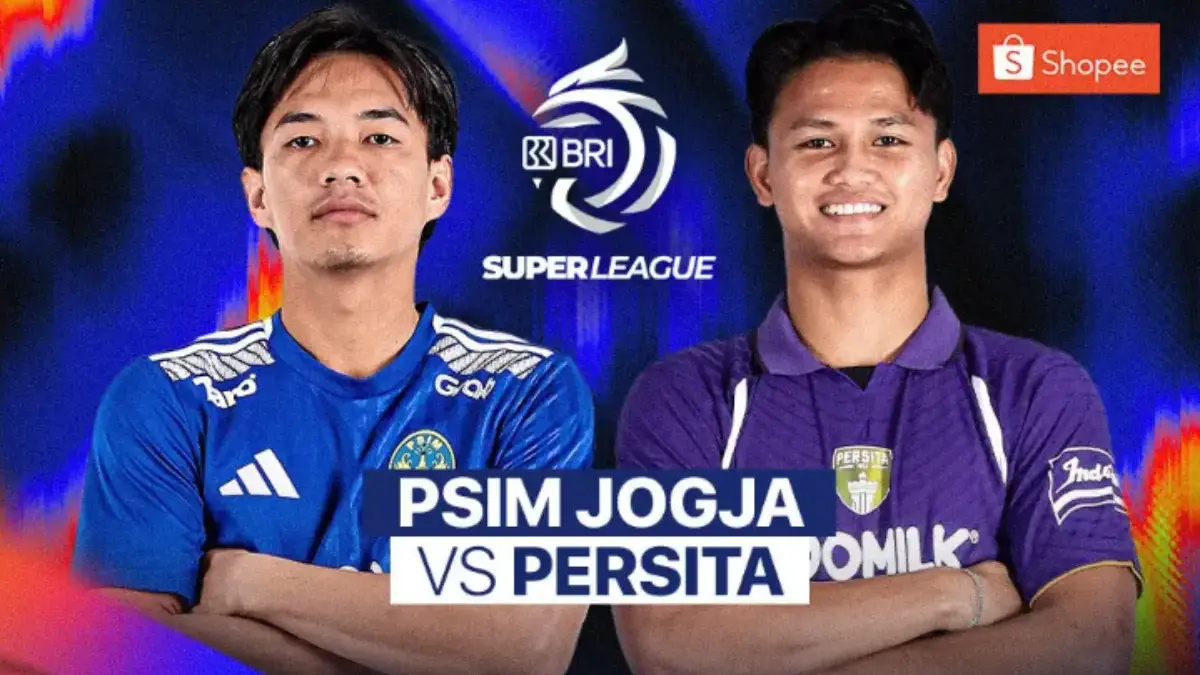 Siaran Langsung Pertandingan PSIM vs Persita Super League 2026, Apakah Tayang di Indosiar? Super League 2026/2027