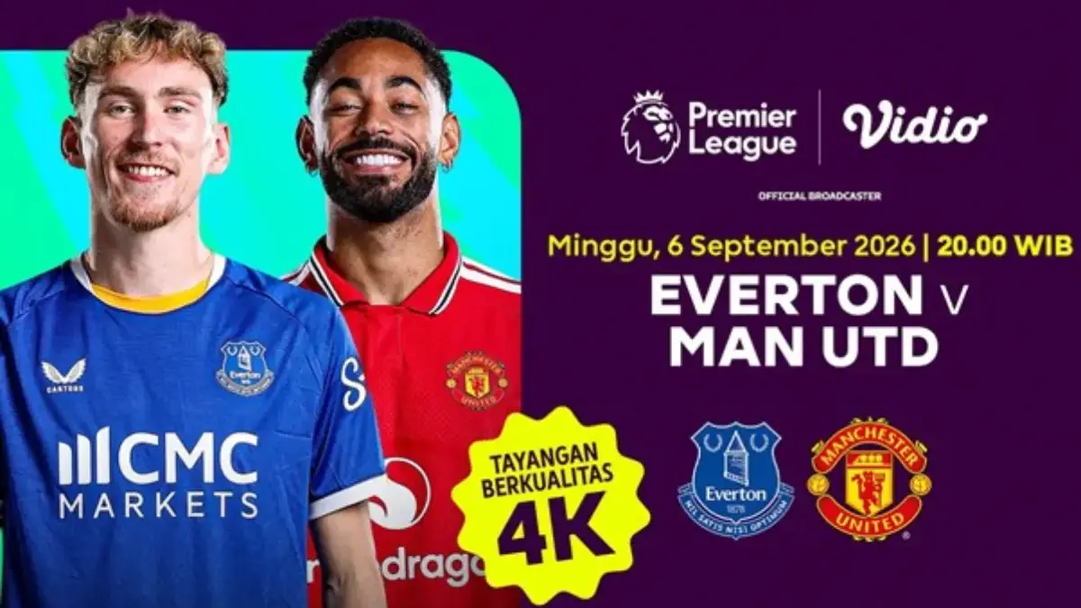 Jadwal Siaran Langsung Everton vs Manchester United Liga Inggris 2026/2027 Malam Ini: Tayang di TV Mana? Premier League