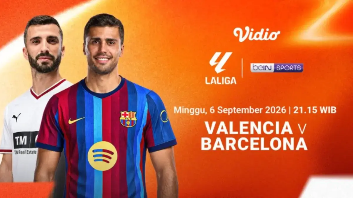 Jadwal Siaran Langsung Valencia vs Barcelona LaLiga 2026/2027: Jam Berapa dan Tayang di TV Mana? LaLiga 2026/2027