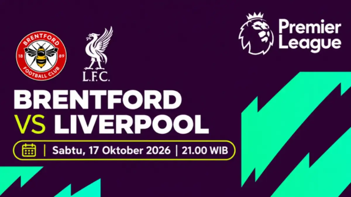 Jadwal Liga Inggris 2026/2027 Malam Ini: Pertandingan Brentford vs Liverpool Main Jam Berapa dan Live TV Apa? Premier League
